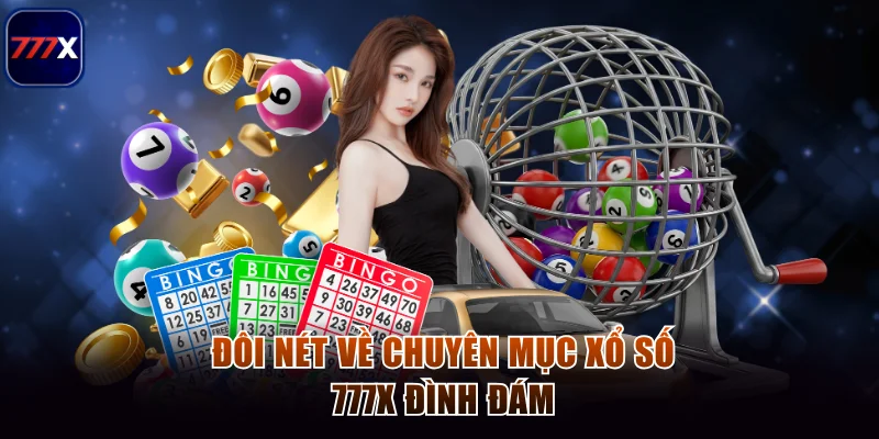 Đôi nét về chuyên mục xổ số 777x
