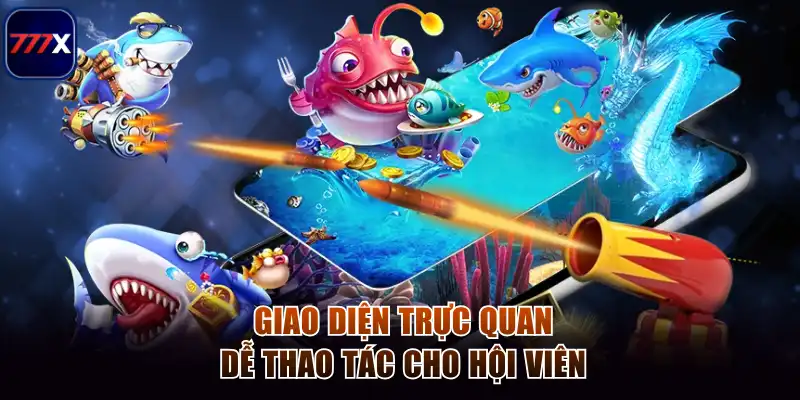 Bắn Cá Xiềng 777x - Giải Trí Đỉnh Cao, Thưởng Lớn Bất Ngờ 3 Giao diện trực quan dễ thao tác cho hội viên