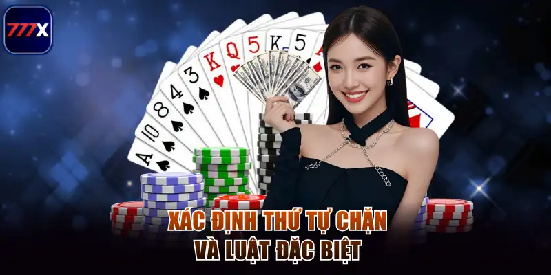 Bài Tiến Lên 777x - Sân Chơi Quốc Tế Dành Cho Mọi Hội Viên 3 Xác định thứ tự chặn và luật đặc biệt